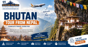 Bhutan Tour from Nepal: Complete Travel Guide